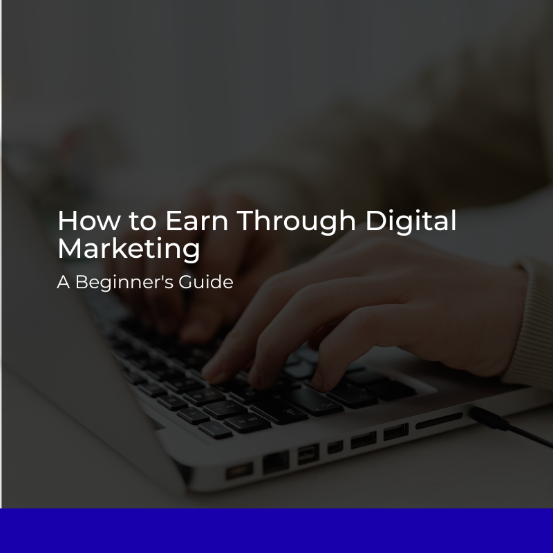How to Earn Through Digital Marketing