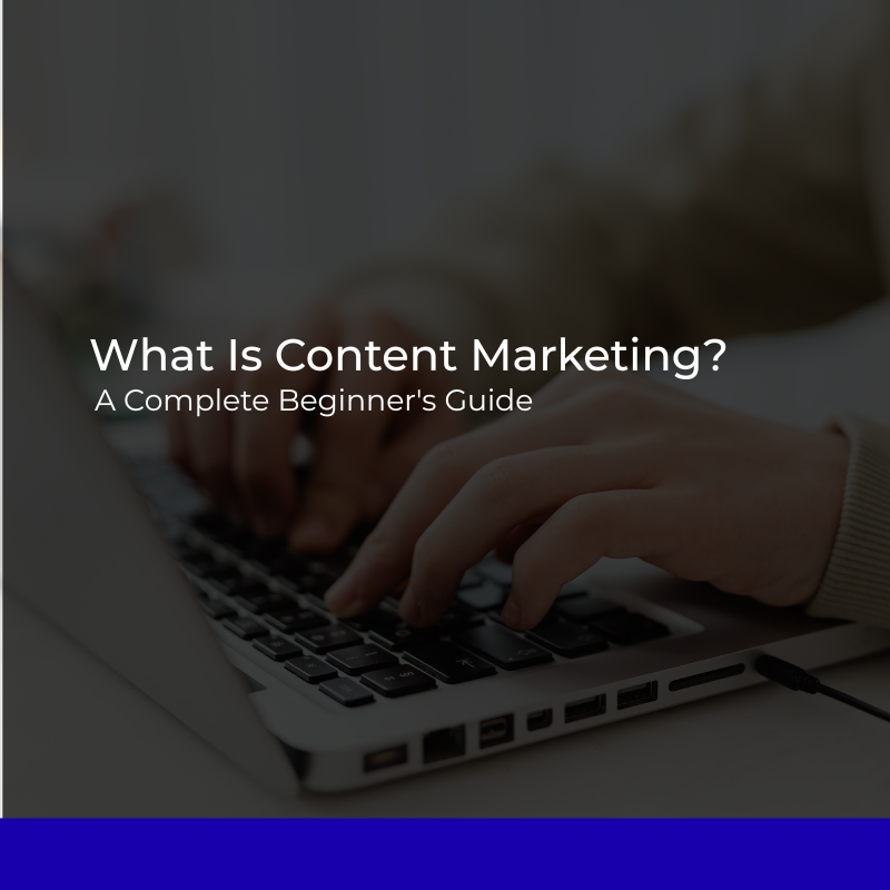 What Is Content Marketing?